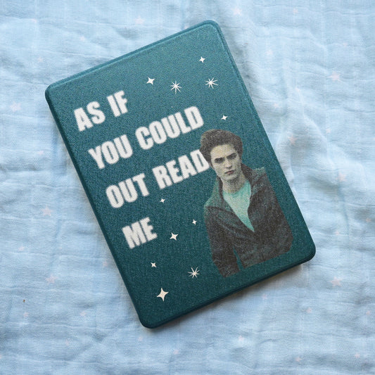 E-Reader Case As If You Could Out Read Me