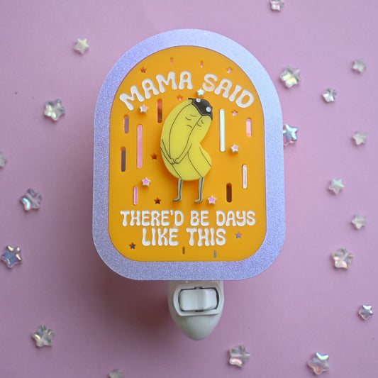 Mama Said… Nightlight